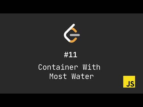 Leetcode #11 Container With Most Water | Javascript