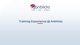 Training Experience @ Anblicks