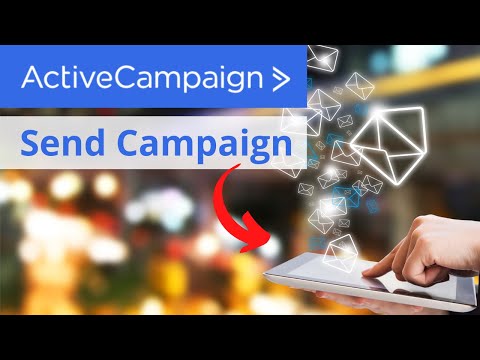 How To Send Campaign In Active Campaign (Step By Step Tutorial)