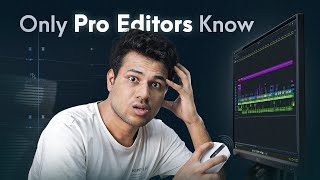 Biggest SECRET of Professional Video Editing revealed in 6 Minutes