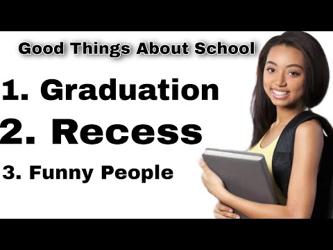 Good Things About School