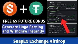 EARN FREE FUTURE TRADING BONUS AND BOOK YOUR HUGE PROFIT|SNAPEX EVENT|INSTANT PAYMENT IN 24HRS ONLY|