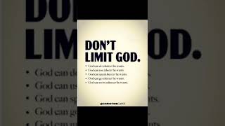 #DontLimitGod#GodIsAble#TrustInGod#FaithOverFear#Inspiration#Motivation#ChristianLife#Believe#Hope