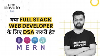 Is learning Data Structure & Algorithms (DSA) important for becoming a Full-Stack Developer?