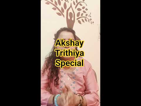 Akshay Trithiya Special