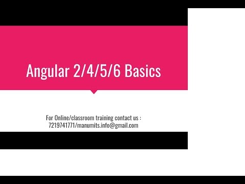 Angular 2/4/5/6 basics-call +917386777822 for training callroom/online