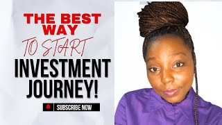 The Best Way to Start Investment Journey