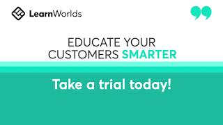 Educate your customers smarter, with LearnWorlds