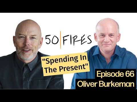 Money, Class, and Spending in the Present with Oliver Burkeman