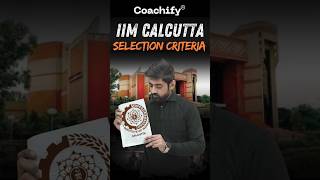 IIM Calcutta Selection Criteria 2025: Cutoffs, Weightage & Admission Process Explained! 🚀