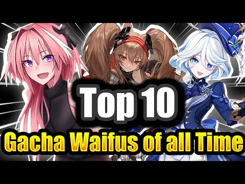 My Top 10 Gacha Characters of all time!