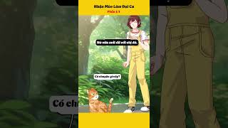 Nhận Mèo Làm Đại Ca Phần 1/1 #anime #hoathinh #haihuoc