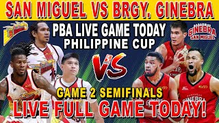 BRGY. GINEBRA vs SAN MIGUEL | GAME 2 SEMIFINALS | PBA LIVE FULL GAME TODAY | PHILIPPINE CUP 2K