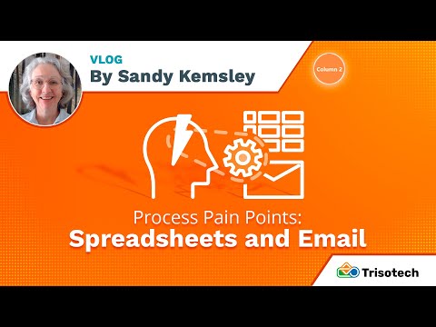 Process Pain Points: Spreadsheets and Email