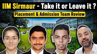 IIM Sirmaur - Should i take it or Not ? Placements | Campus Life | Baby IIM | Life at IIM