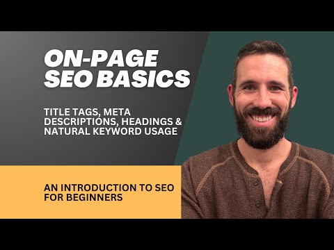 On-Page SEO Basics - Optimizing Content for SEO