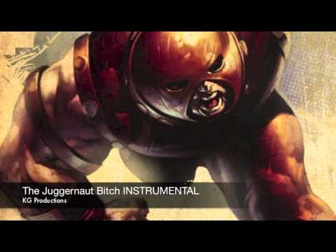 The Juggernaut Bitch INSTRUMENTAL!!!