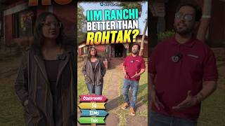 IIM Ranchi vs IIM Rohtak: 2 Key Advantages & Which One's Better? 🤔 | #shorts