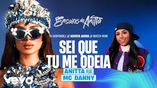 Anitta, Mc Danny, HITMAKER - Sei Que Tu Me Odeia (Lyric Video)