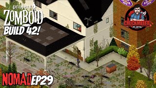 Project Zomboid Build 42 Nomad - Episode 29 - The End Is In Sight?? - Modded Playthrough