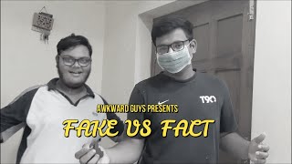 FAKE VS FACT