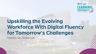 LF2023: Upskilling the Evolving Workforce with Digital Fluency for Tomorrow's Challenges