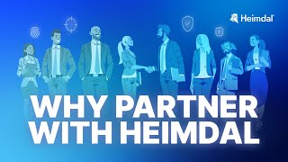 Why Partner with Heimdal®