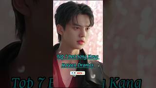 Top 7 Best Song Kang Korean Dramas 💙#songkang #kdrama #top10 #drama #mydemon