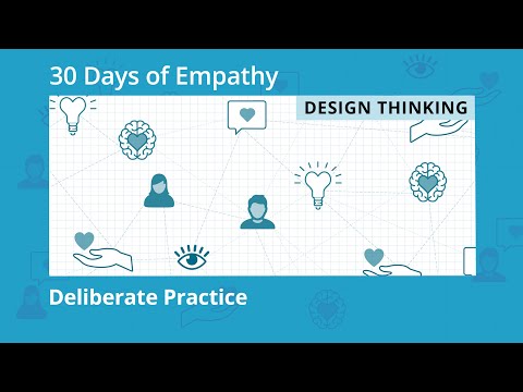 30 Days of Empathy | Deliberate Practice | Design Thinking