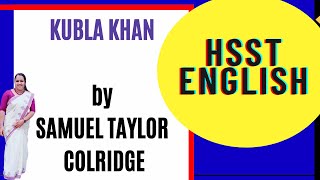 Kubla Khan By Samuel Taylor-SET/HSST ENGLISH