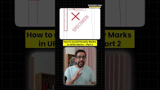How to avoid Penalty Marks in UPSC Mains - Part 2