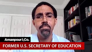 Former Sec. of Education on the Pitfalls of Remote Learning | Amanpour and Company