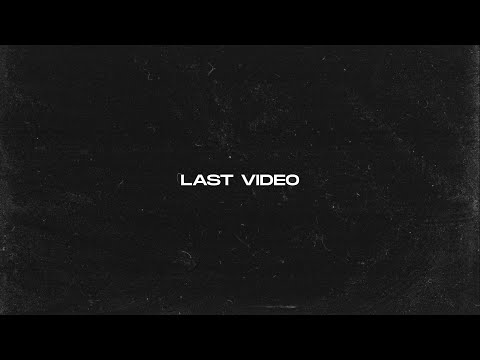 LAST VIDEO FROM 2018 TO 2020