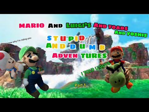 Mario and Luigi’s stupid dumb adventures (but I made it)