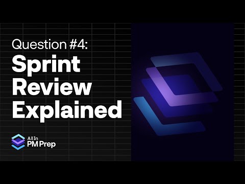 PMP Exam Practice Question Breakdown #4: Sprint Review Explained