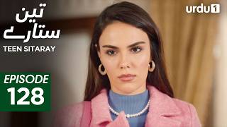 Teen Sitaray | Episode 128 | Turkish Drama | Three Sisters | Uc kiz kardes | 8 July 2025