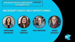 MN365 User Group December 2023 | Microsoft Ignite 2023 Experts Panel