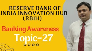 RBIH l Reserve Bank of India Innovation Hub l Function of RBIH l