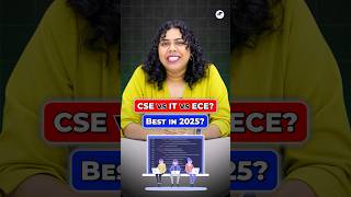 CSE vs IT vs ECE? Best Engineering Branch in 2025? #Shorts #BTech2025 #CSE #IT #IIT #NIT #BTechJobs