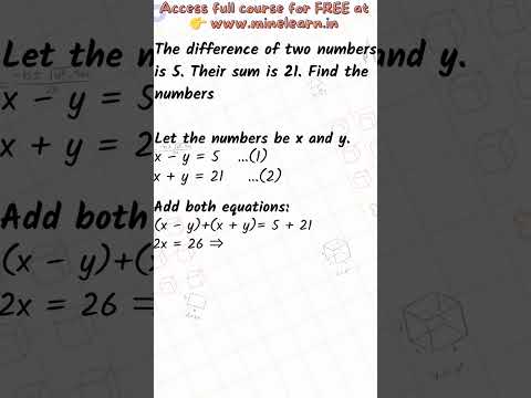 Find two numbers whose sum is 21 & difference is 5 🤔 | Class 10 Word Problem | Minelearn