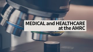 Medical and Healthcare at the AMRC