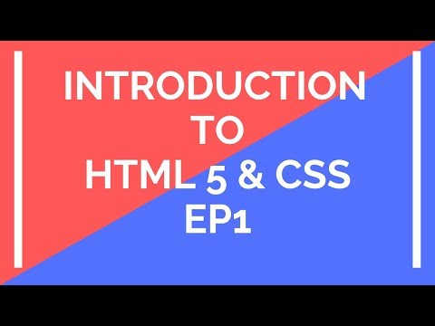 Html 5 tutorial | Introduction to programming | Ep1