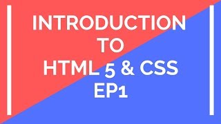 Html 5 tutorial | Introduction to programming | Ep1