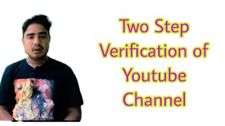 two step verification youtube channel  ||  To India