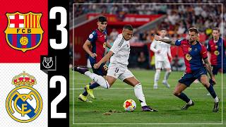 HIGHLIGHTS | Barcelona 3-2 Real Madrid | Copa del Rey Final 2025