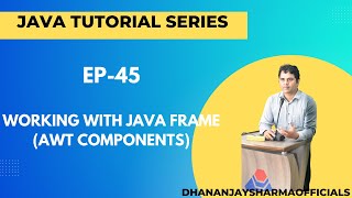 EP-45: Working with Java Frame (AWT Components)