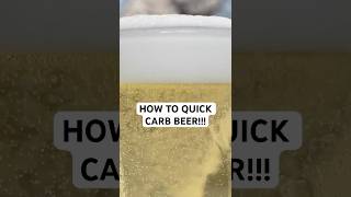 How to Quick Carbonate Beer!