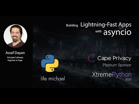 Building Lightning Fast Apps With asyncio