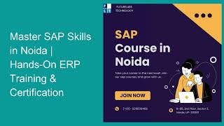 Master SAP Skills in Noida | Hands-On ERP Training & Certification