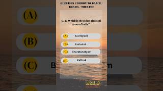 Q. 23 which is the oldest classical dance form of India #indianclassicaldance #questionanswer #mcq